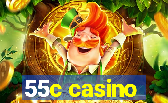 55c casino